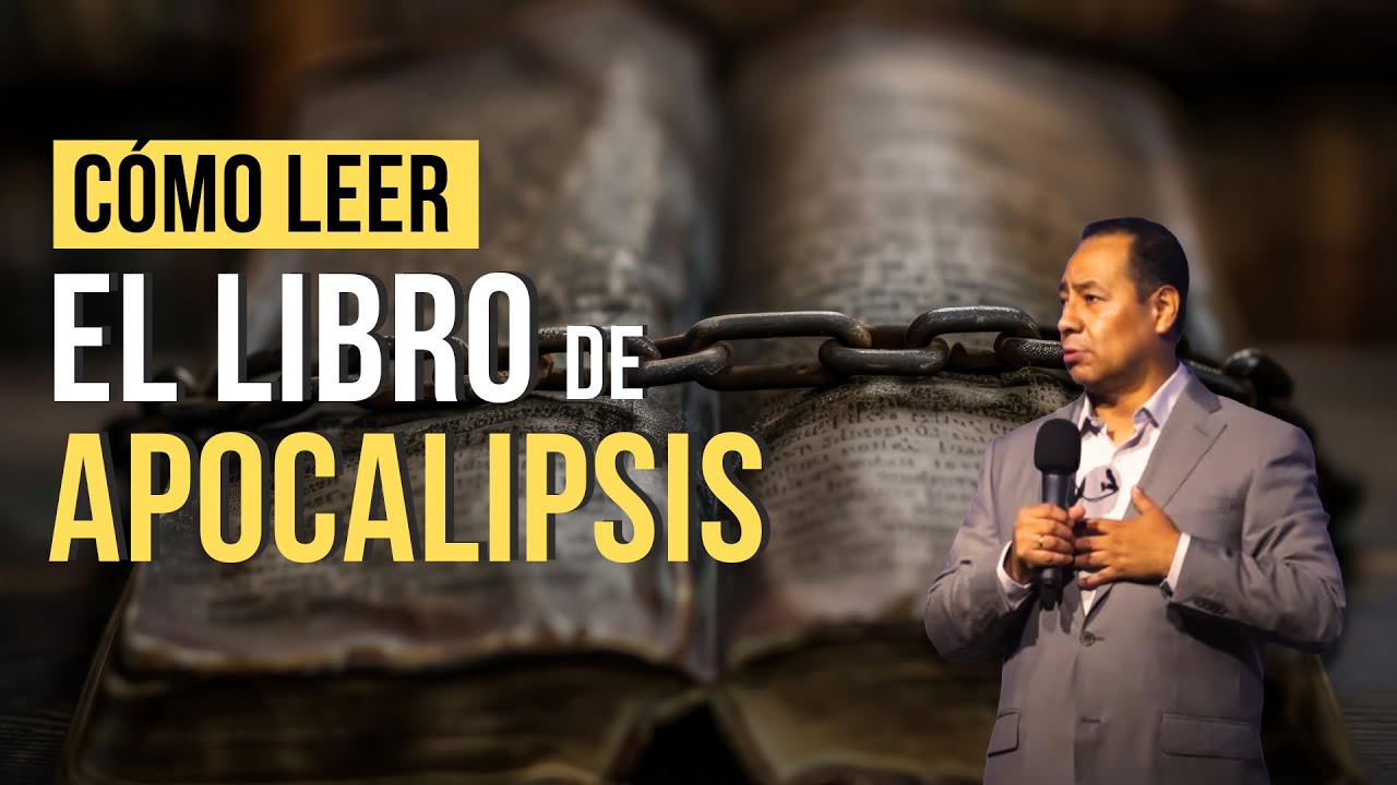 CÓMO LEER el Libro de Apocalipsis | Pastor Marco Antonio Sanchez