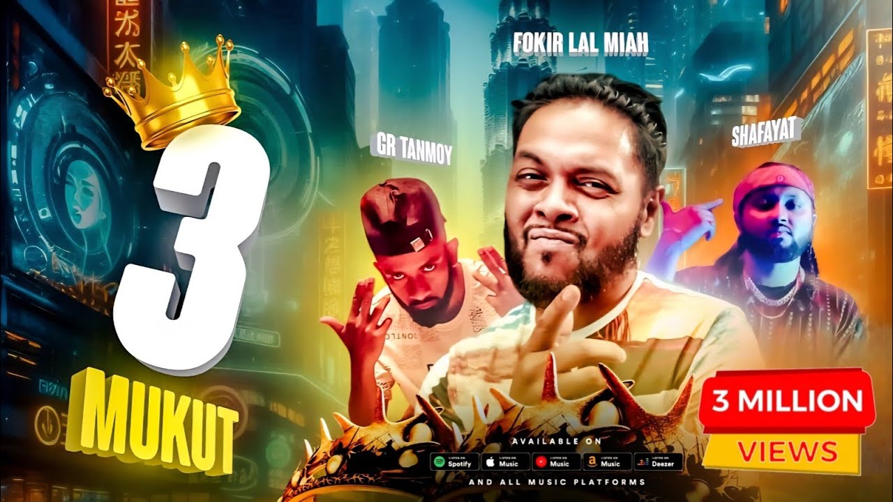 3 MUKUT || Fokir Lal Miah || GR Tanmoy || Shafayat || তিন মুকুট || BANGLA RAP (4K)