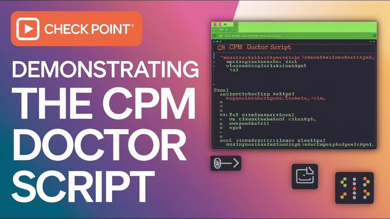 Check Point Tutorial: Demonstrating the CPM Doctor Script