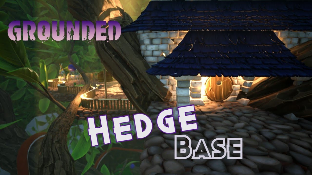 Building a Hedge Base - GROUNDED | Speed Build