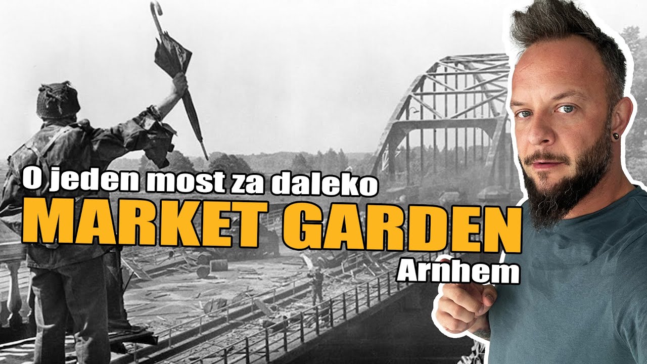Operacja MARKET GARDEN / ARNHEM /  II wojna światowa [Co za historia odc.57]