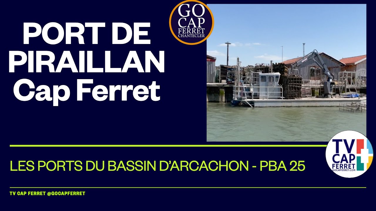 LE PORT DE PIRAILLAN - Cap Ferret Ports du Bassin d'Arcachon