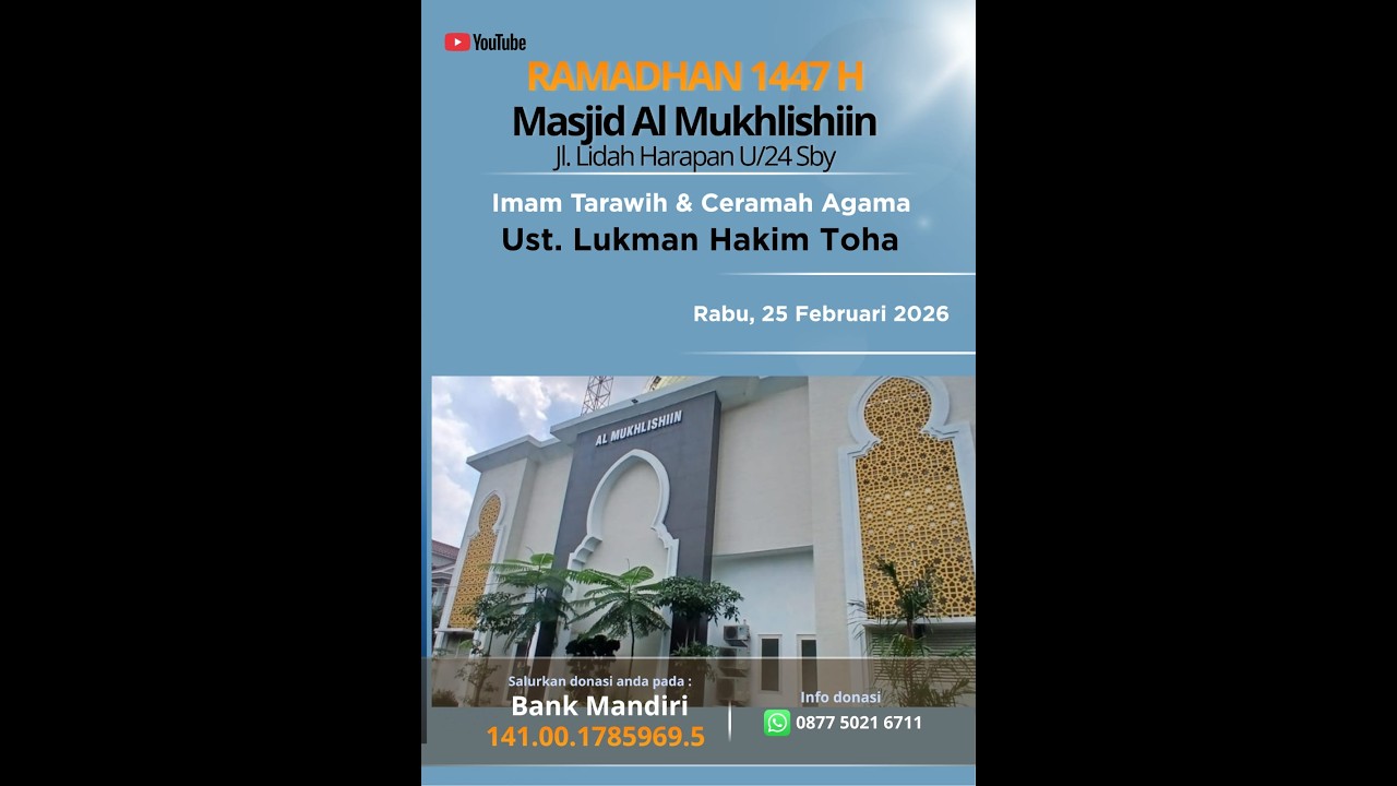 Live Sholat Tarawih Malam ke-8 Ramadhan 1447 H oleh Ust. Lukman Hakim Toha