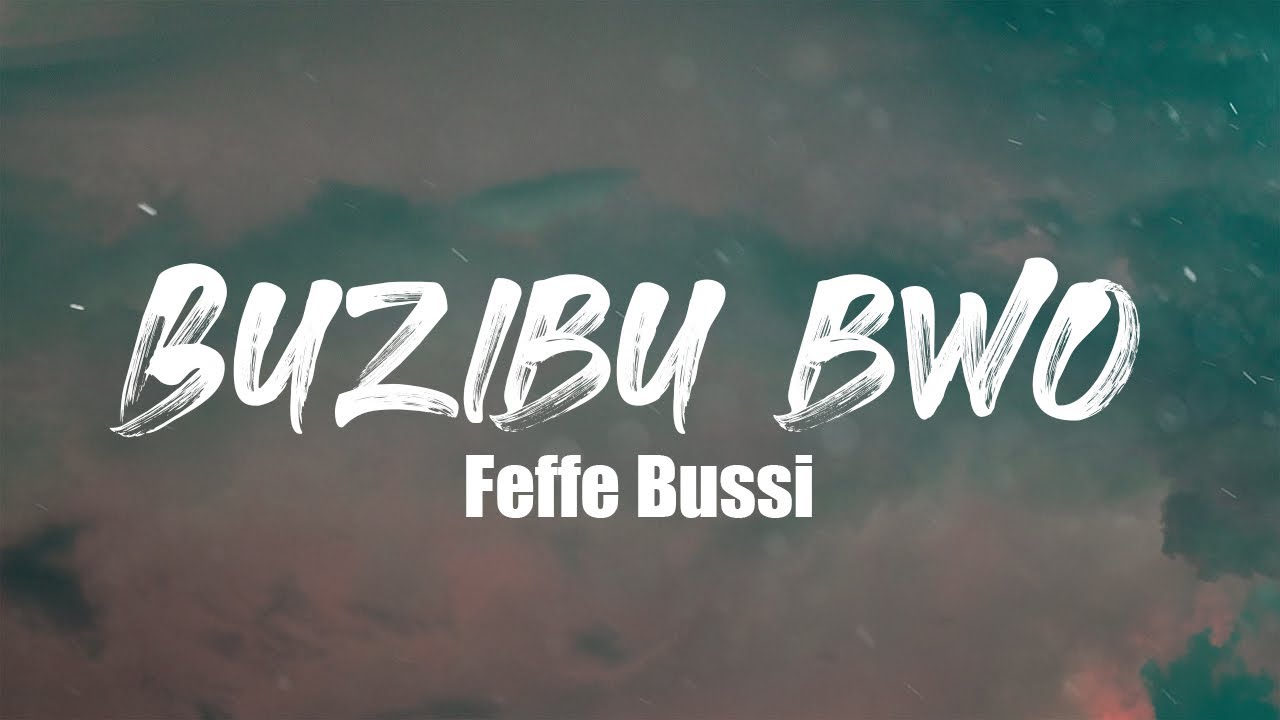 Feffe Bussi - Buzibu bwo (Lyrics Video)