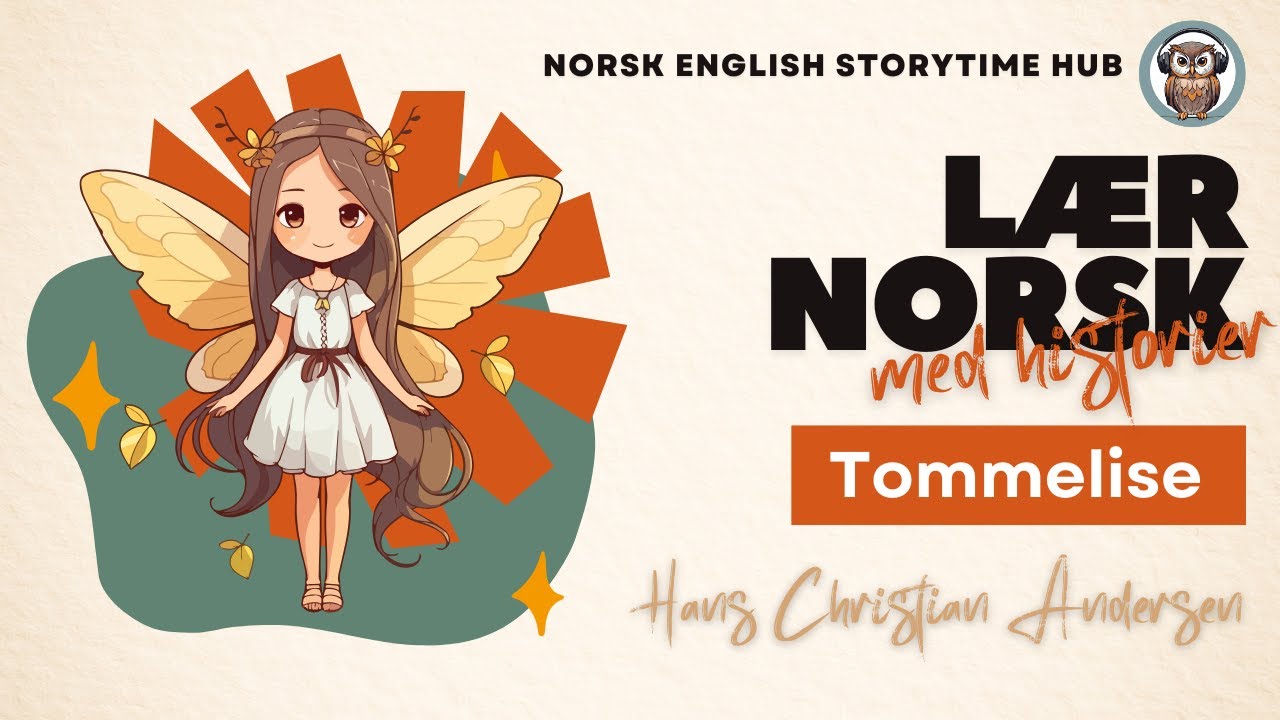 Tommelise | Hans Christian Andersen | Lær norsk | Lær norsk med historier
