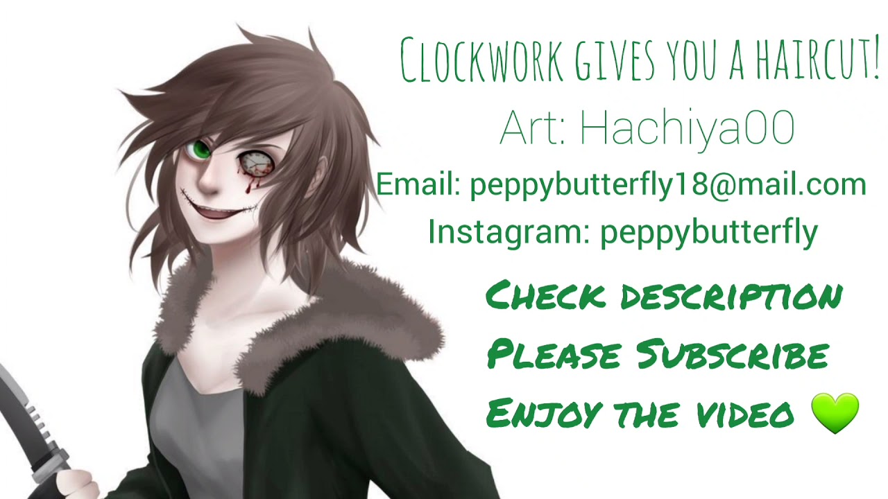 Clockwork gives you a haircut! [ASMR CREEPYPASTA ROLEPLAY]