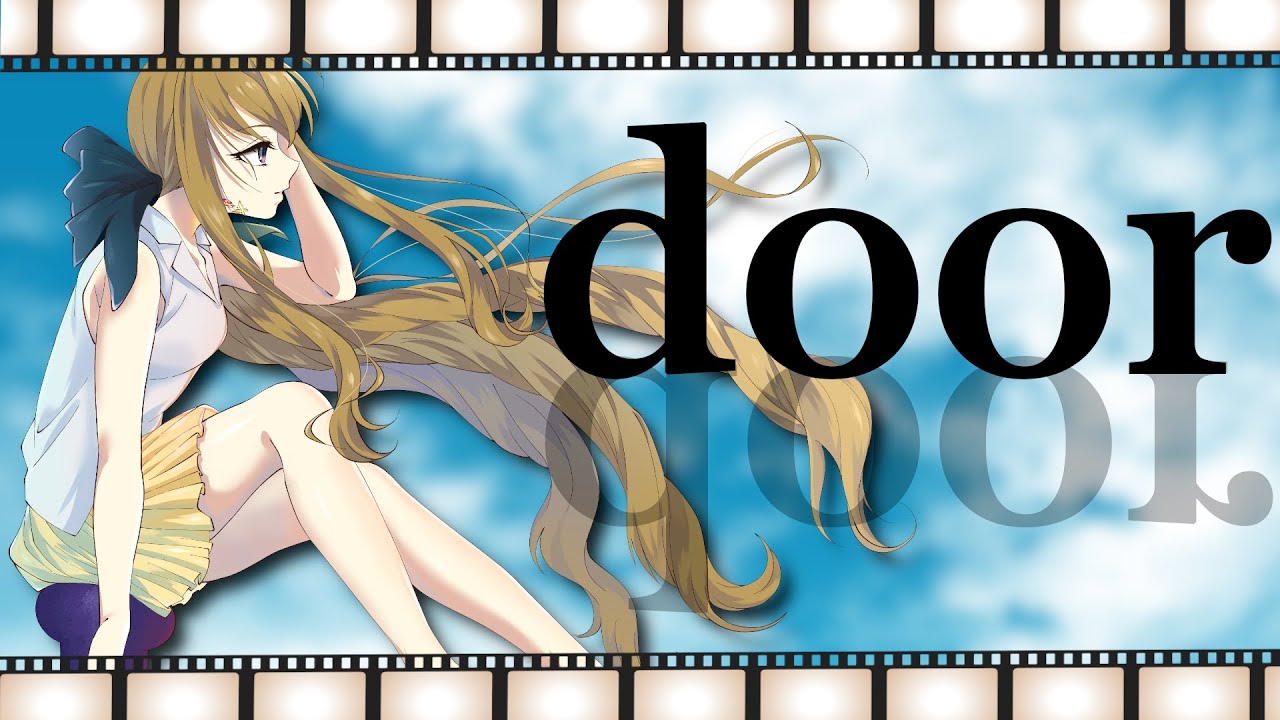 【ダブルキャスト主題歌】door【Covered by ルーナ･ルアルディ】