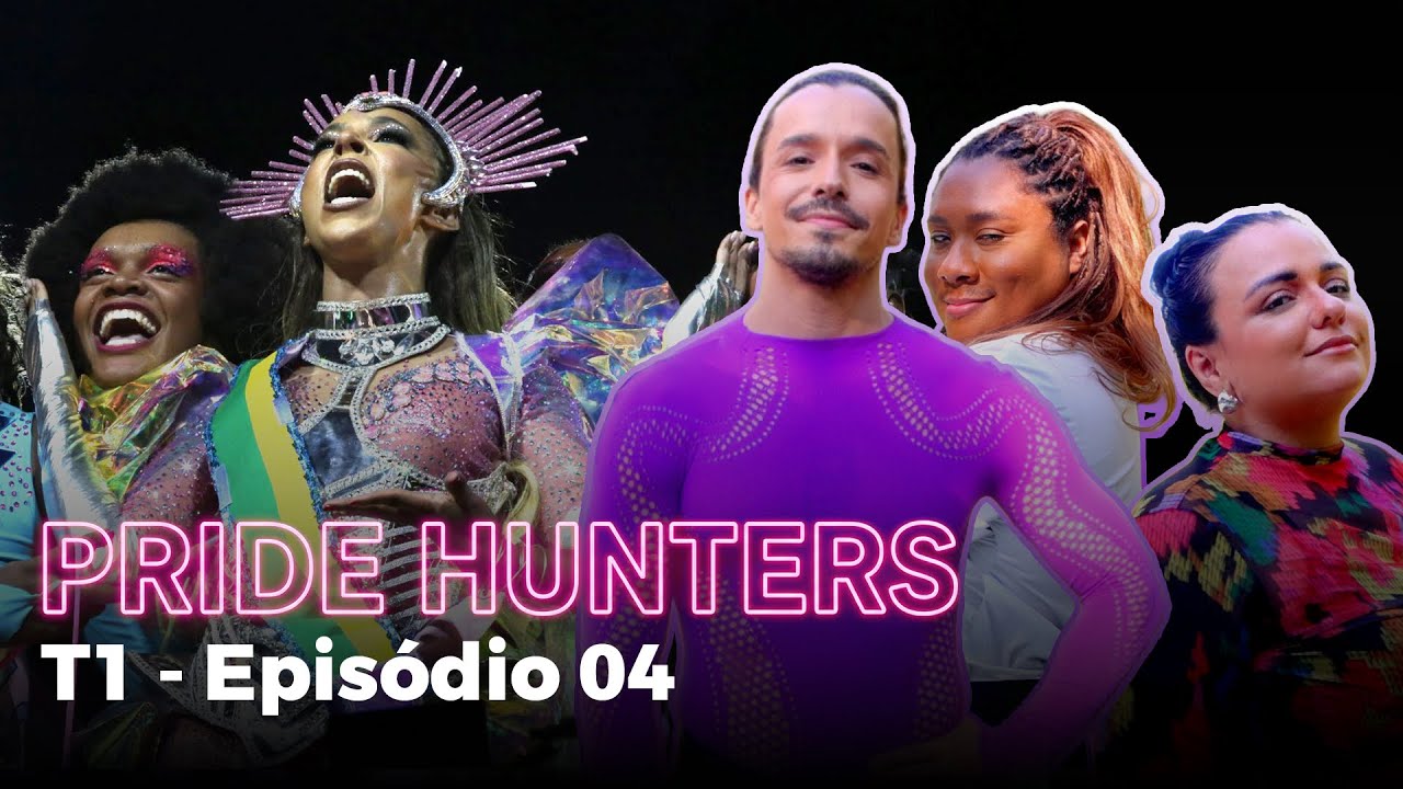 O GRANDE DIA: Erika Hilton e HUD na Tuiuti | PRIDE HUNTERS - T1: Carnaval do Rio de Janeiro Ep04