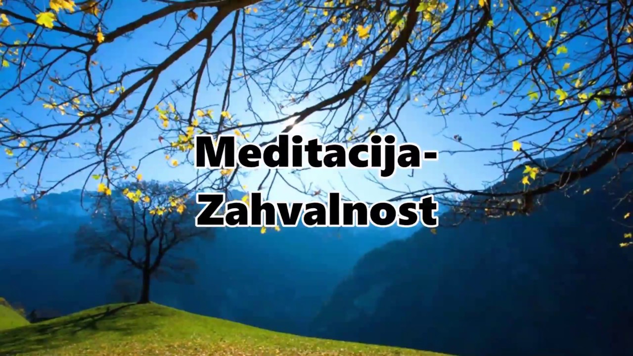 Meditacija - Zahvalnost