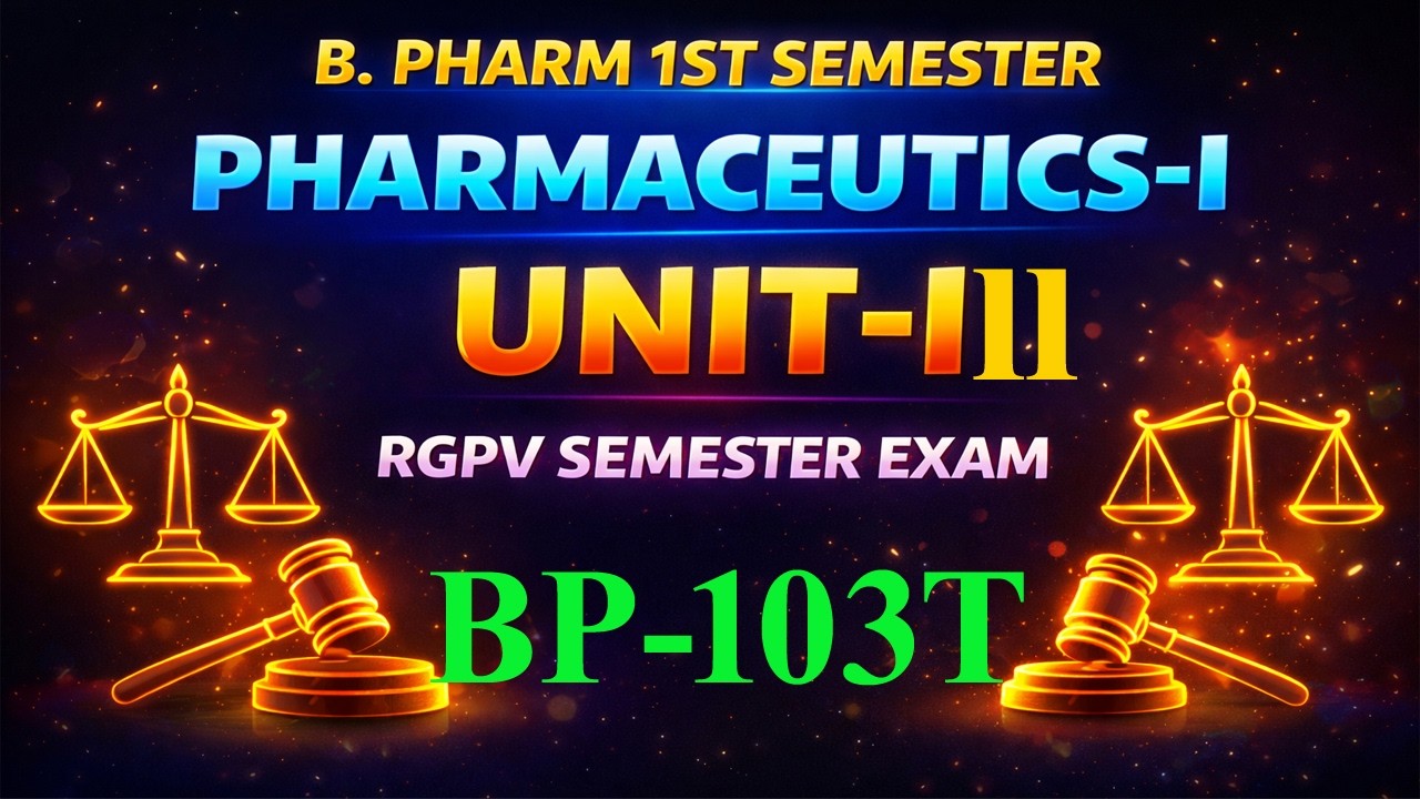 B.pharm 1st sem unit-III pharmaceutics-I || RGPV semester exam b.pharm lst sem @solutionpharmacy