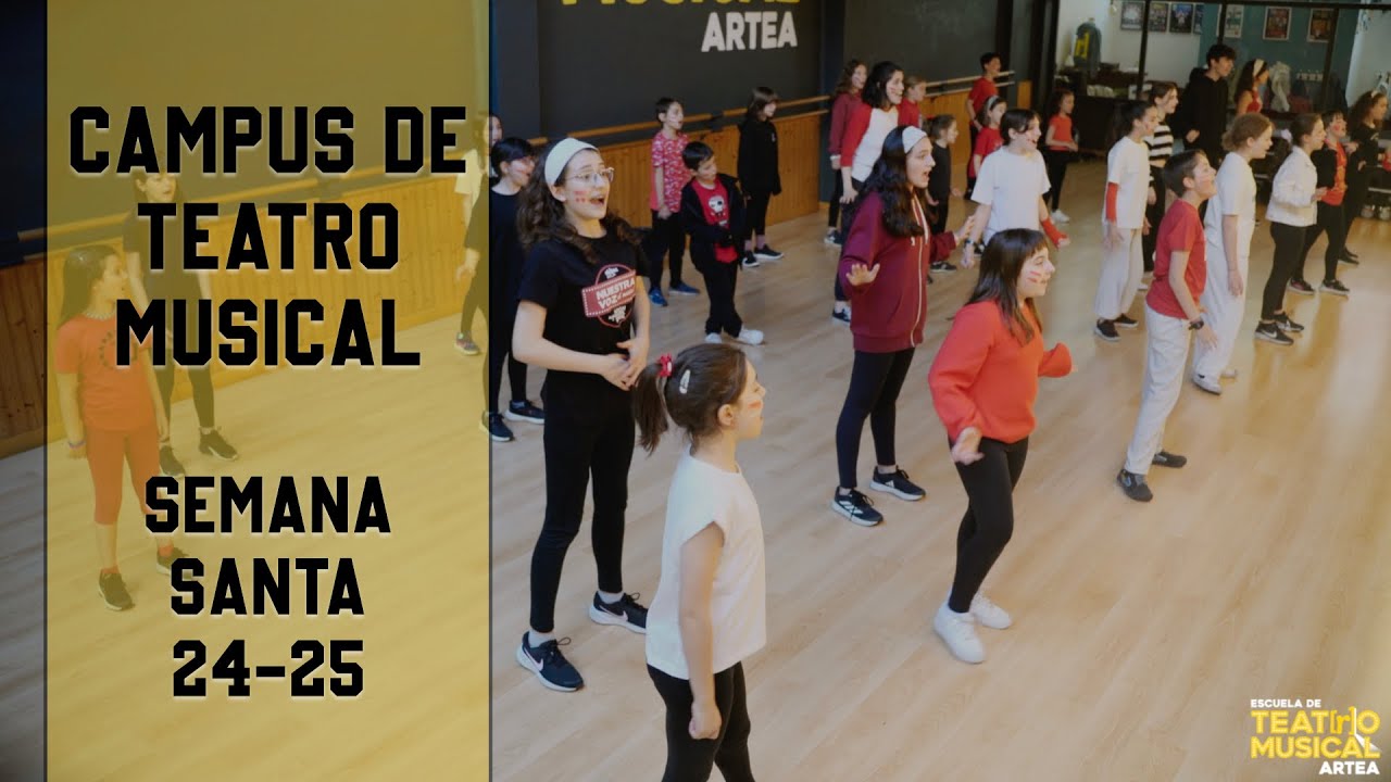 CAMPUS DE TEATRO MUSICAL · SEMANA SANTA 24-25 (HIGH SCHOOL MUSICAL)