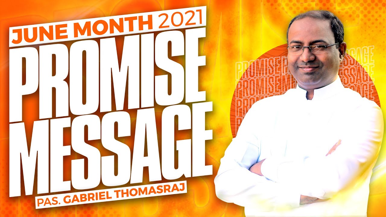Promise Message | June 2021| Pas. Gabriel Thomasraj