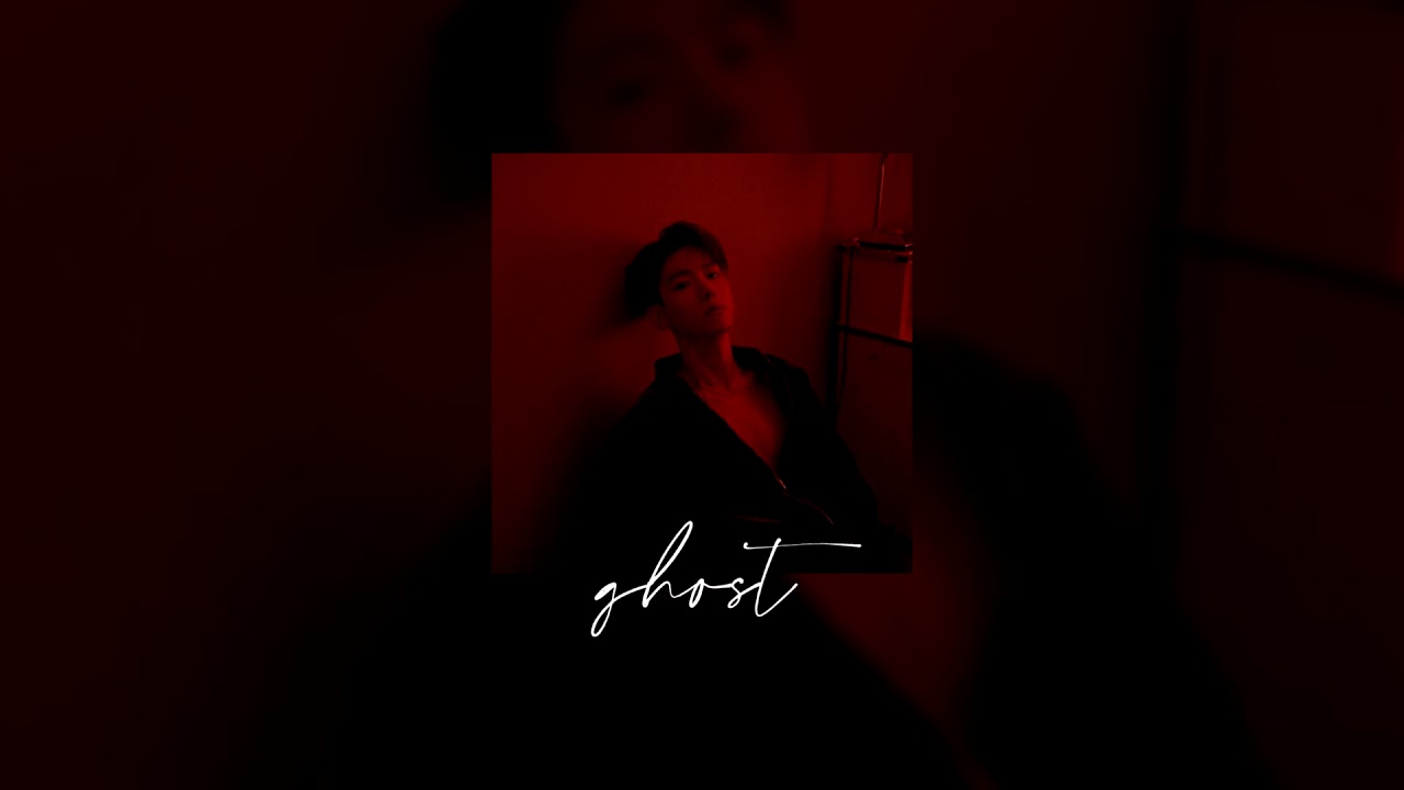ghost - baekhyun (slowed n reverb)