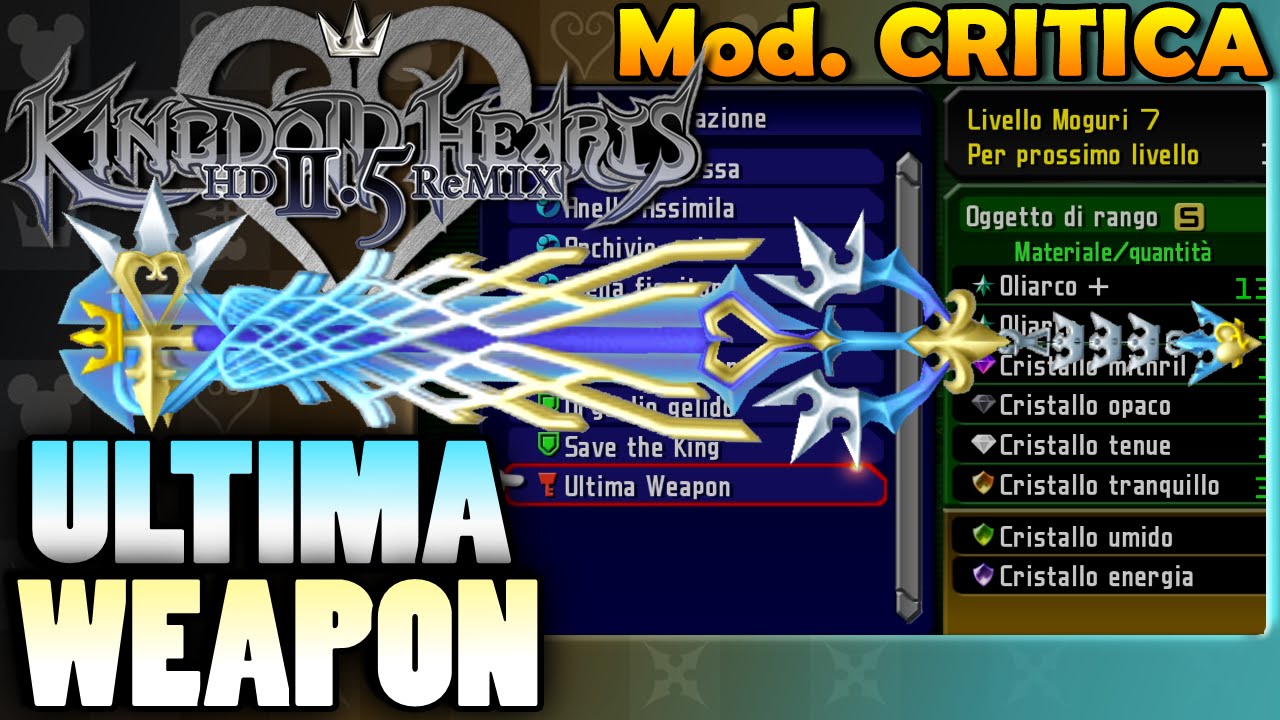 Kingdom Hearts 2.5 (ITA)- Guida alla creazione dell'Ultima Weapon