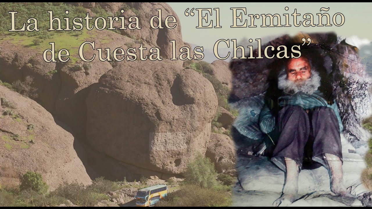 El ermita&ntilde;o de Cuesta las Chilcas (El m&iacute;tico don Juan)