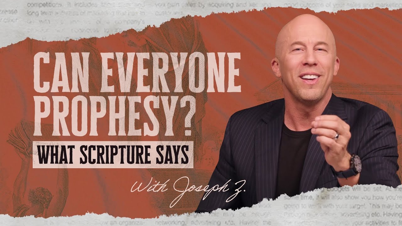 Can Anyone Prophesy? The Truth About Prophetic Gifts in the Bible | Joseph Z