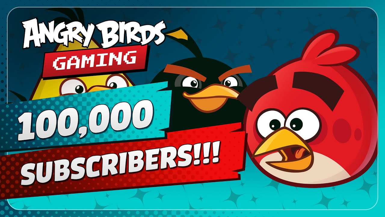 Angry Birds Gaming: 100K Celebration!