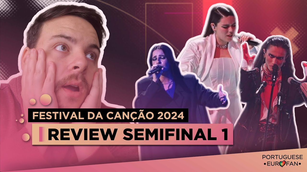 FESTIVAL DA CANÇÃO 2024 🇵🇹 | REVIEW SEMIFINAL 1
