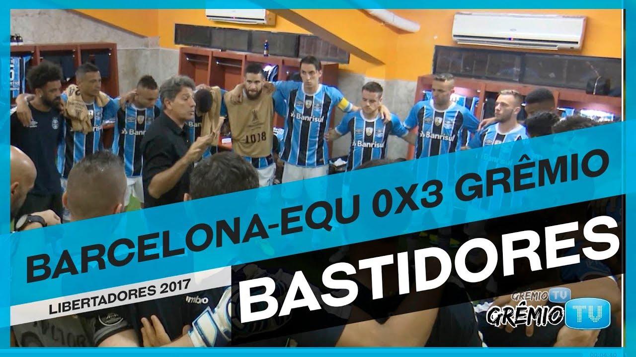 [BASTIDORES] Barcelona-EQU 0x3 Grêmio (Libertadores 2017) l GrêmioTV