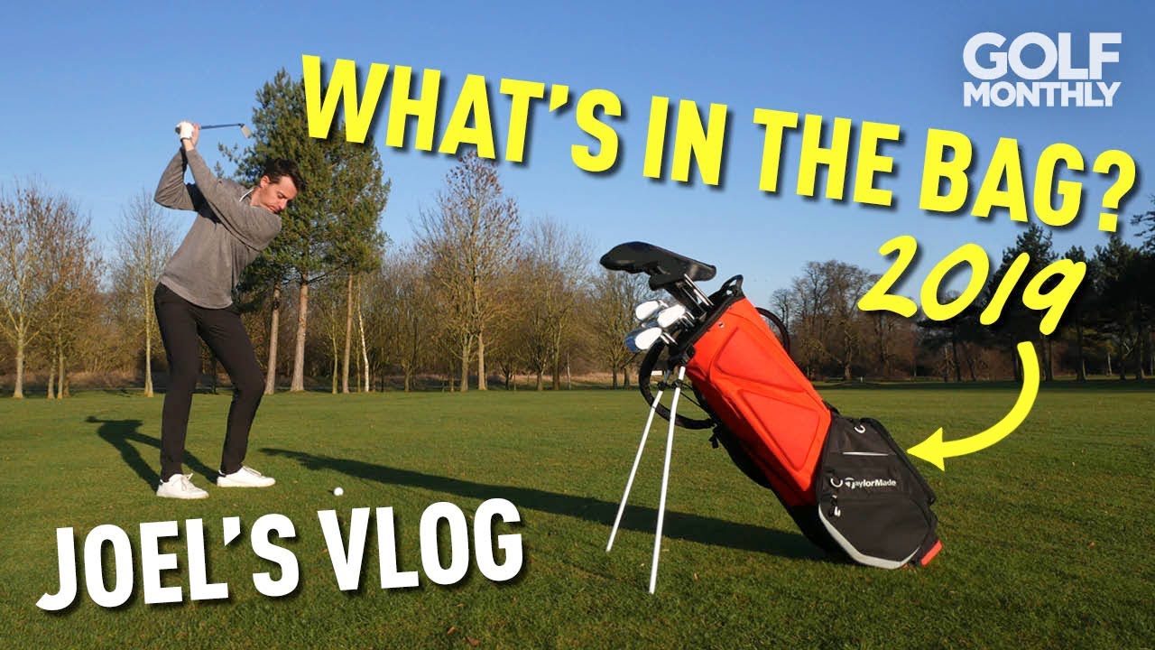 BIG CHANGES... 2019 What's In My Bag? | Joel's Vlog #22 | Golf Monthly