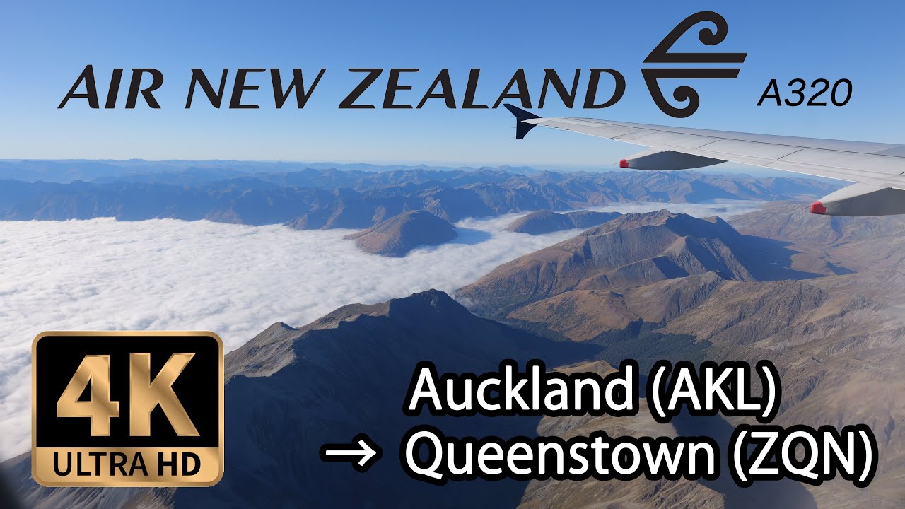 【4K Flight】Auckland (AKL) to Queenstown (ZQN) AIR NEW ZEALAND A320