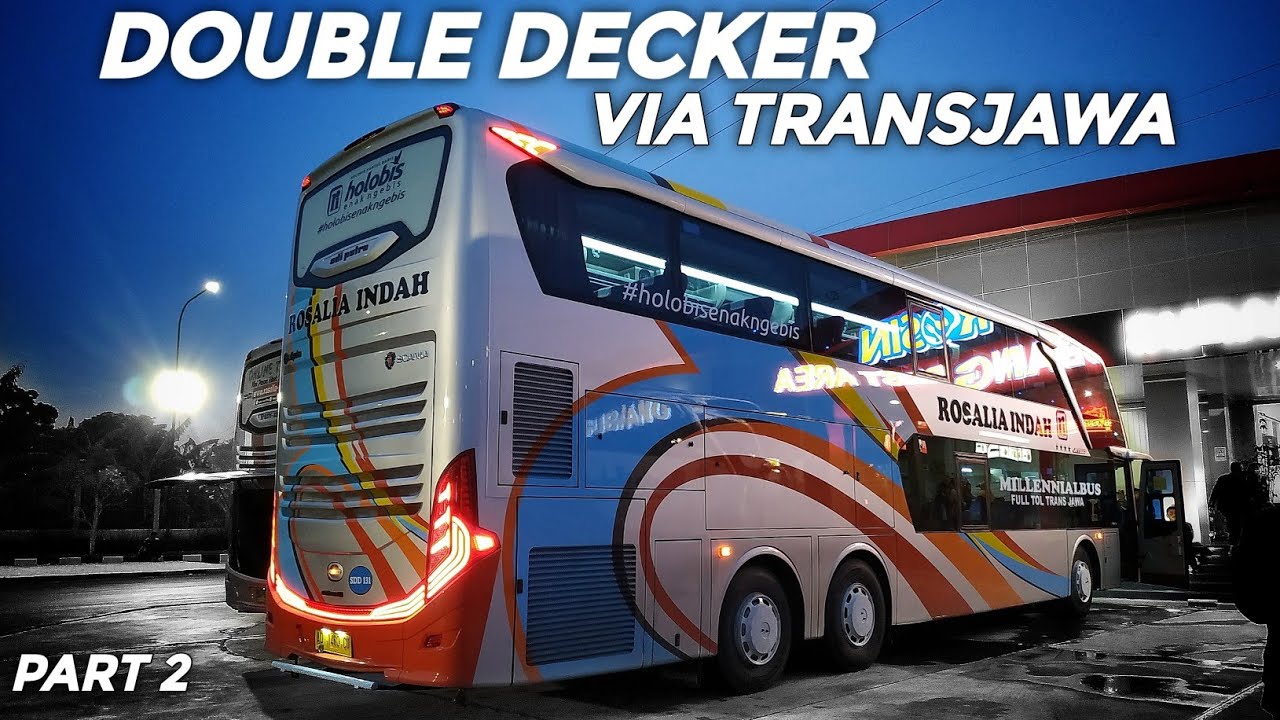 NAIK BUS ROSALIA INDAH DOUBLE DECKER KE SOLO | 7,5 JAM FULL TOL TRANSJAWA (PART 2)