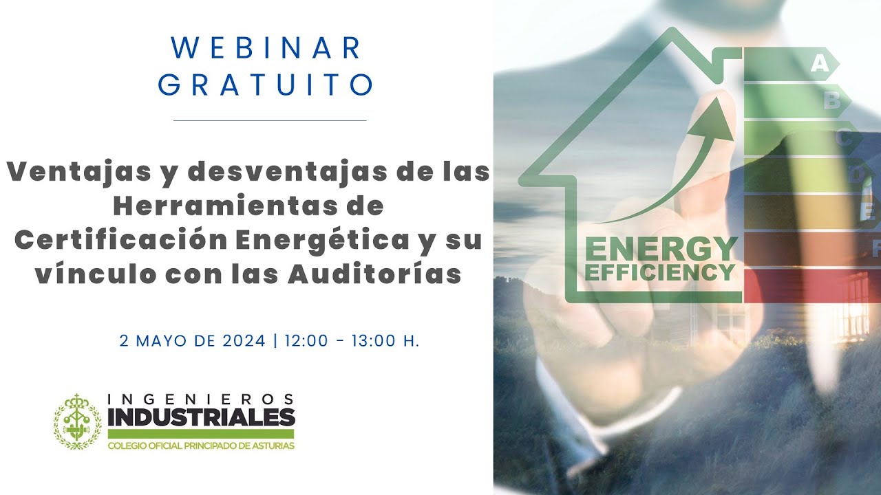 Ventajas y desventajas de las Herramientas de Certificación Energética y su vínculo con Auditorías