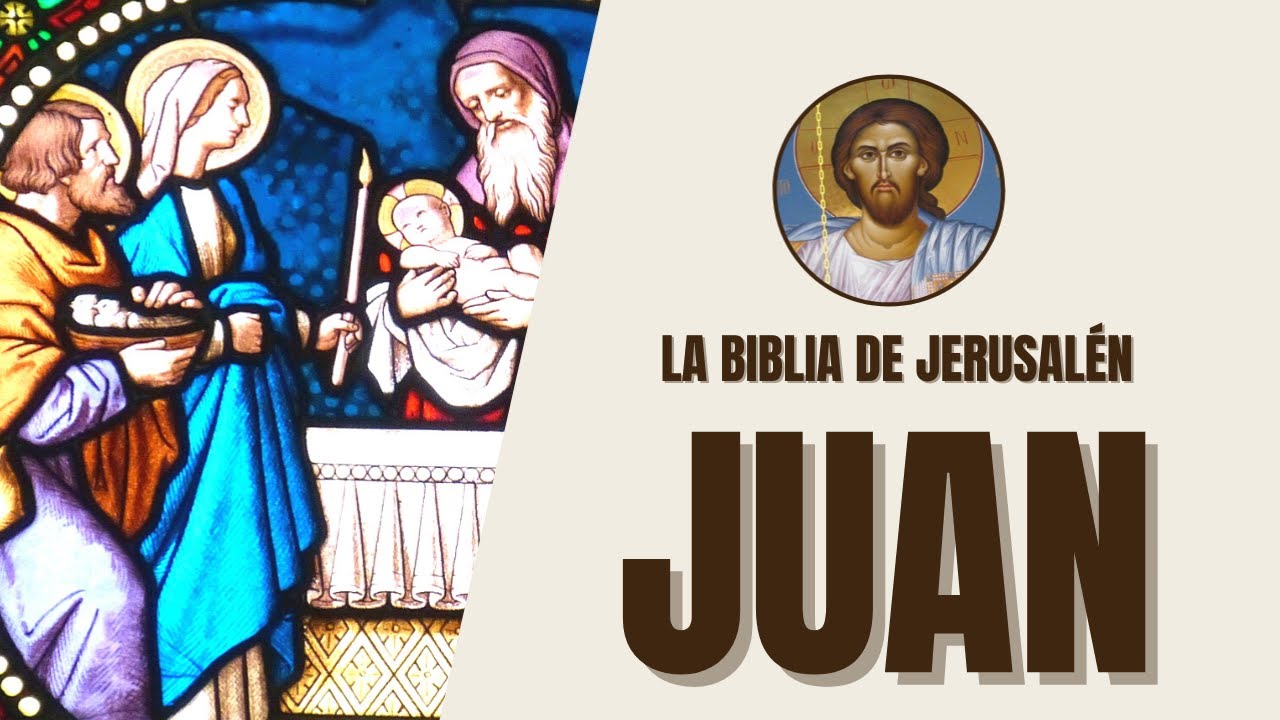 San Juan - El Evangelio y los Misterios de Juan - La Biblia de Jerusalén