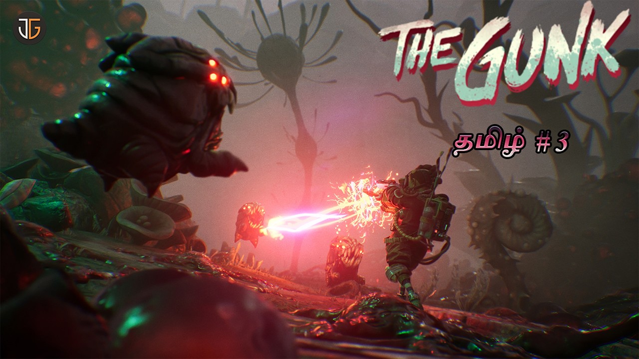 🔴 The Gunk | Part 3 | Sci-Fi Adventure & Exploration | Tamil Gameplay