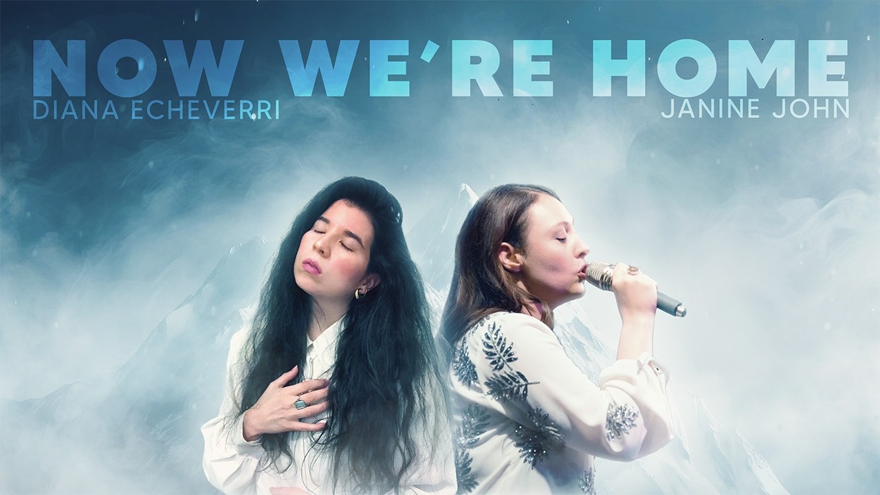 NOW WE’RE HOME || Sounds Of Restoration - Diana Echeverri & Janine John