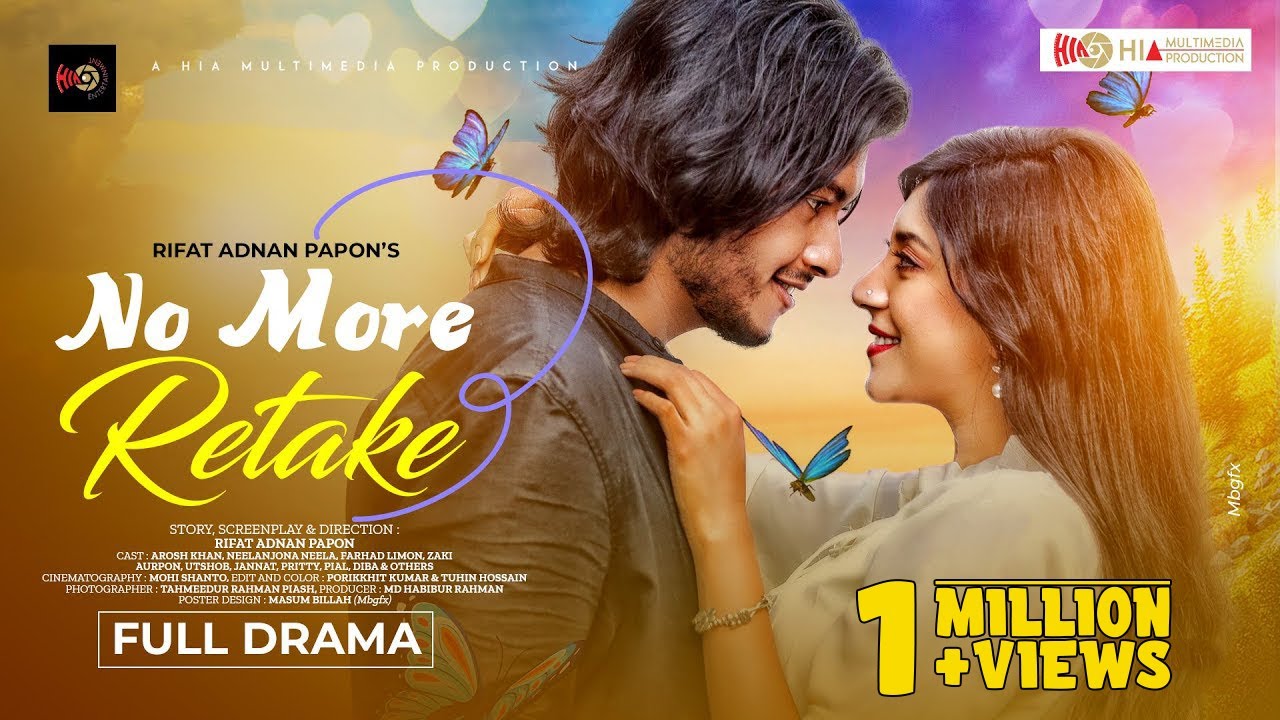 No More Retake | Arosh Khan | Neelanjona Neela | Rifat Adnan Papon | Bangla New Natok 2022