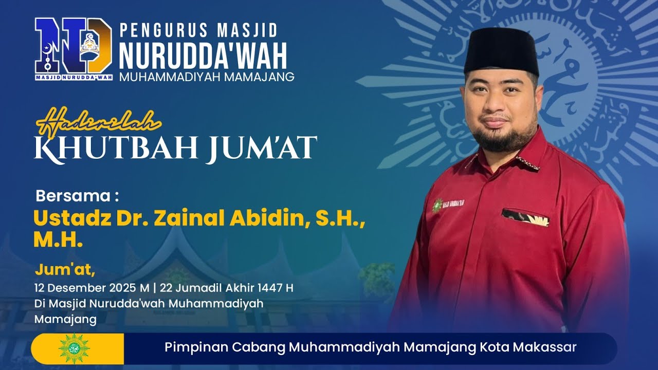Khutbah Jum'at 12 Desember 2025 M | 22 Jumadil Akhir 1447 H di Masjid Nurudda'wah