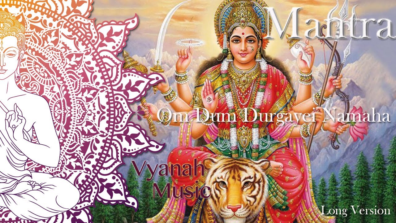 4 HOURS Mantra Om Dum Durgayei Namaha - Removes the mental, physical and worldly problems.