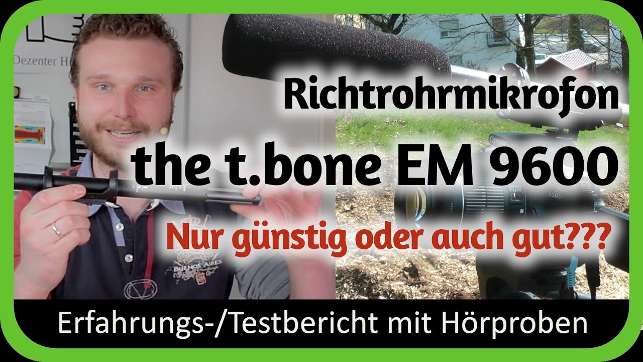 IM TEST: the t.bone EM 9600 Richtmikrofon | g&uuml;nstig UND gut?