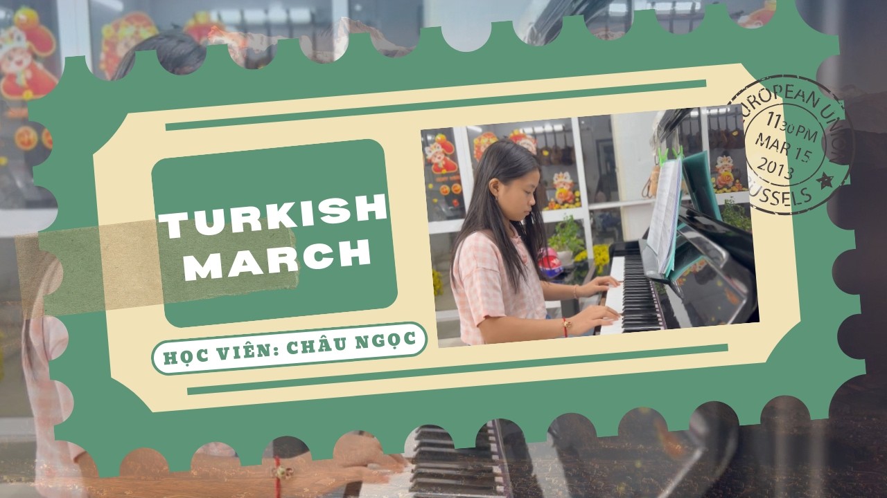 Turkish March Piano | Châu Ngọc || Lớp nhạc Giáng Sol Quận 12