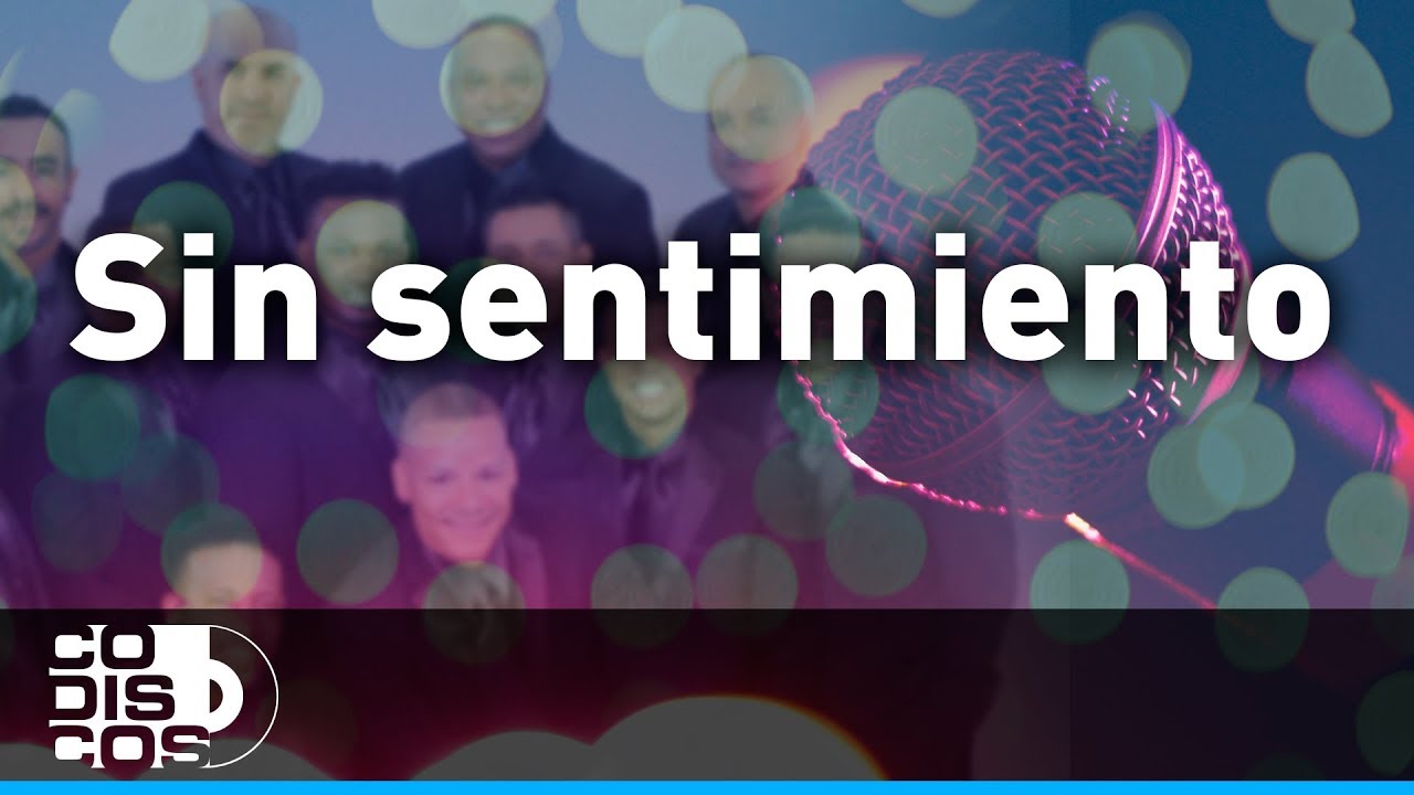 Sin Sentimiento, Karaoke, Grupo Niche - Audio