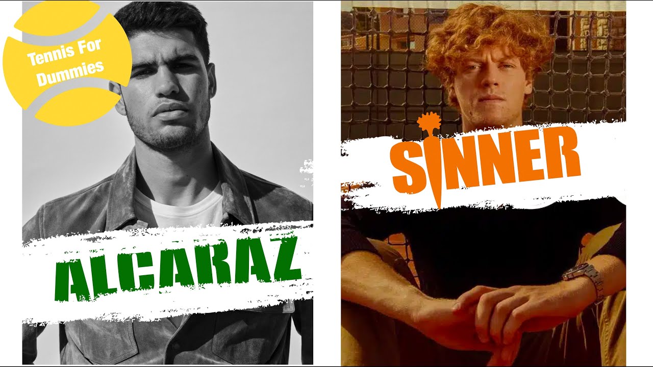 Tennis For Dummies: Alcaraz & Sinner