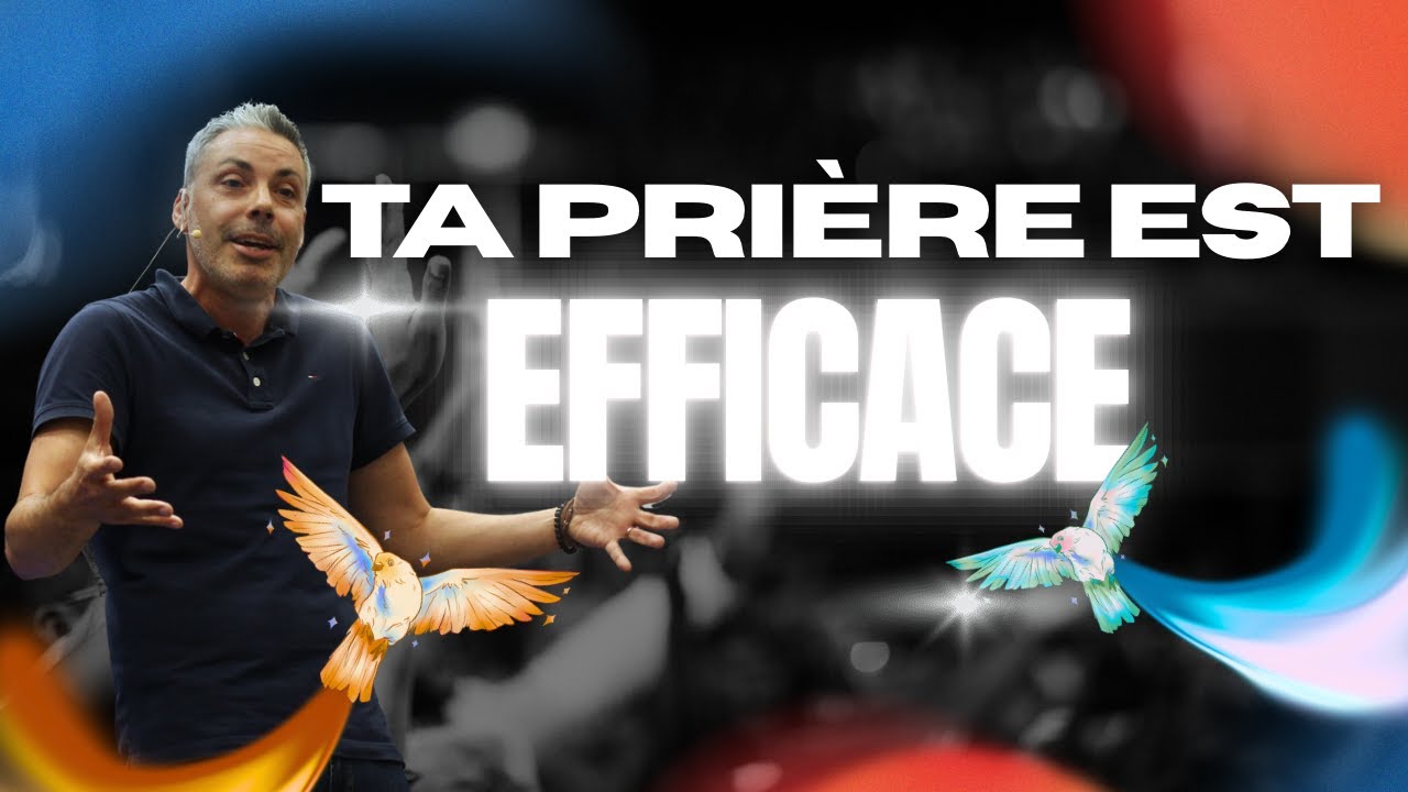 Ta prière est efficace - Benjamin Girault [18/01/2026]