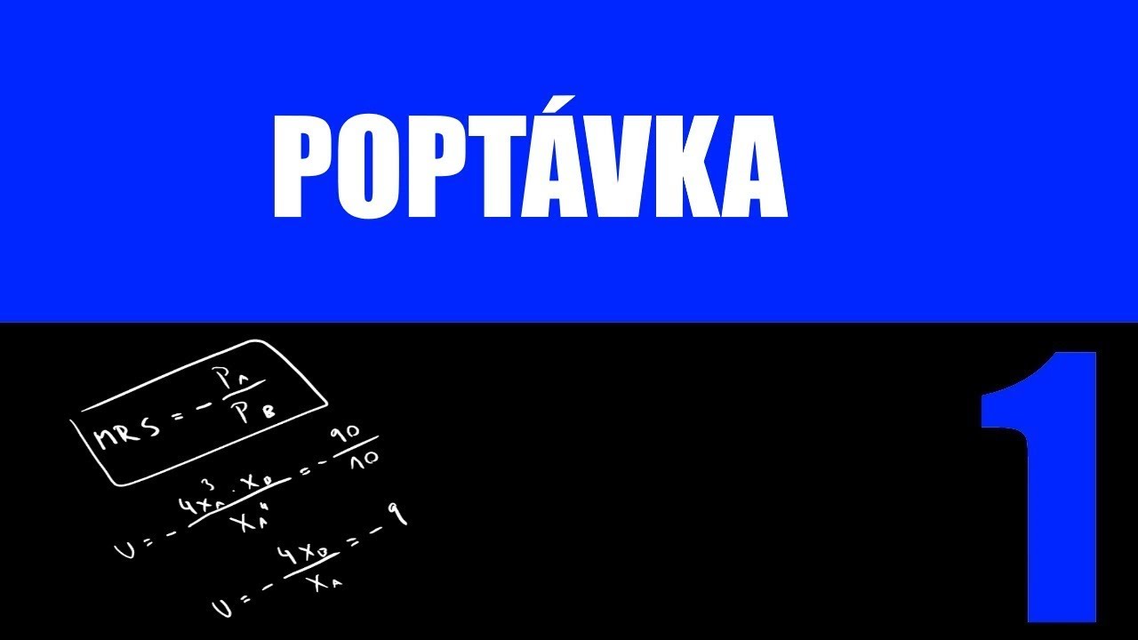 POPT&Aacute;VKA 1 - mikroekonomie př&iacute;klady