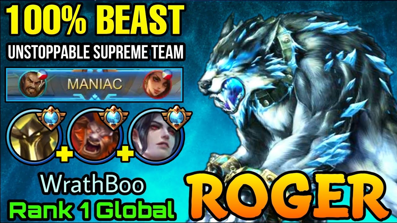 Real BEAST Roger ft. 3 SUPREME Heros - Top 1 Global Roger by WrathBoo - MLBB
