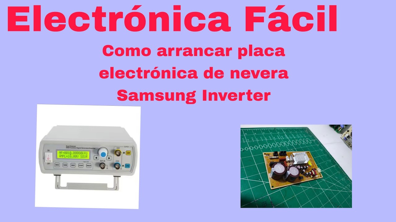 Como Revisar placa electrónica de nevera Samsung Inverter.