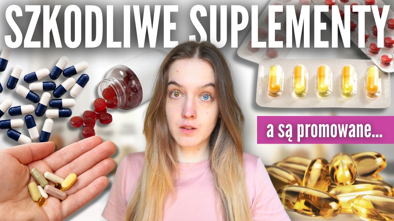 to są NAJGORSZE suplementy (mogą Ci szkodzić…)