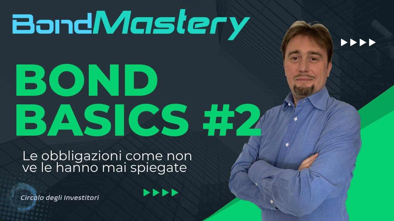 Bond Basics #2 - Curva dei rendimenti e durata finanziaria delle obbligazioni
