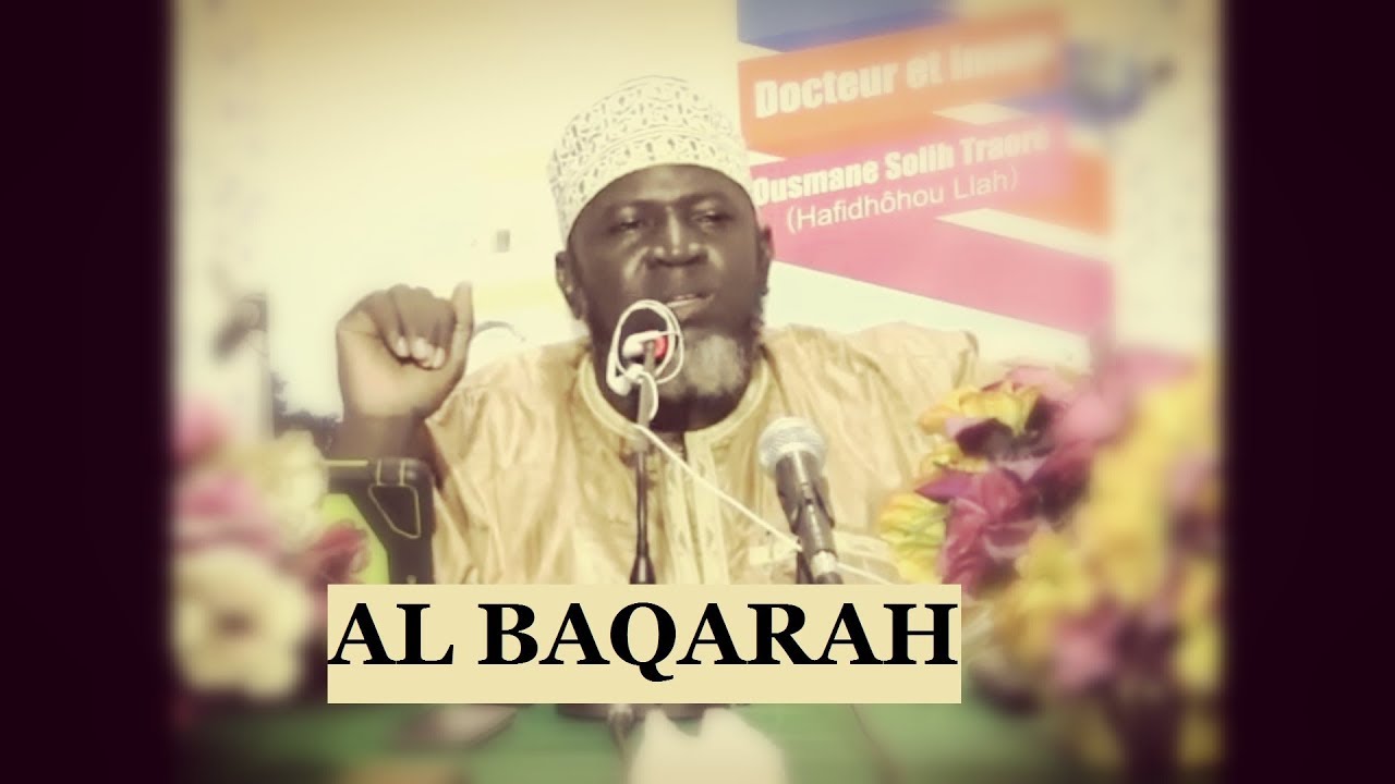 002- AL BAQARAH 025-037 TAFSIR QURAN par Ousmane Sohlihu Traore