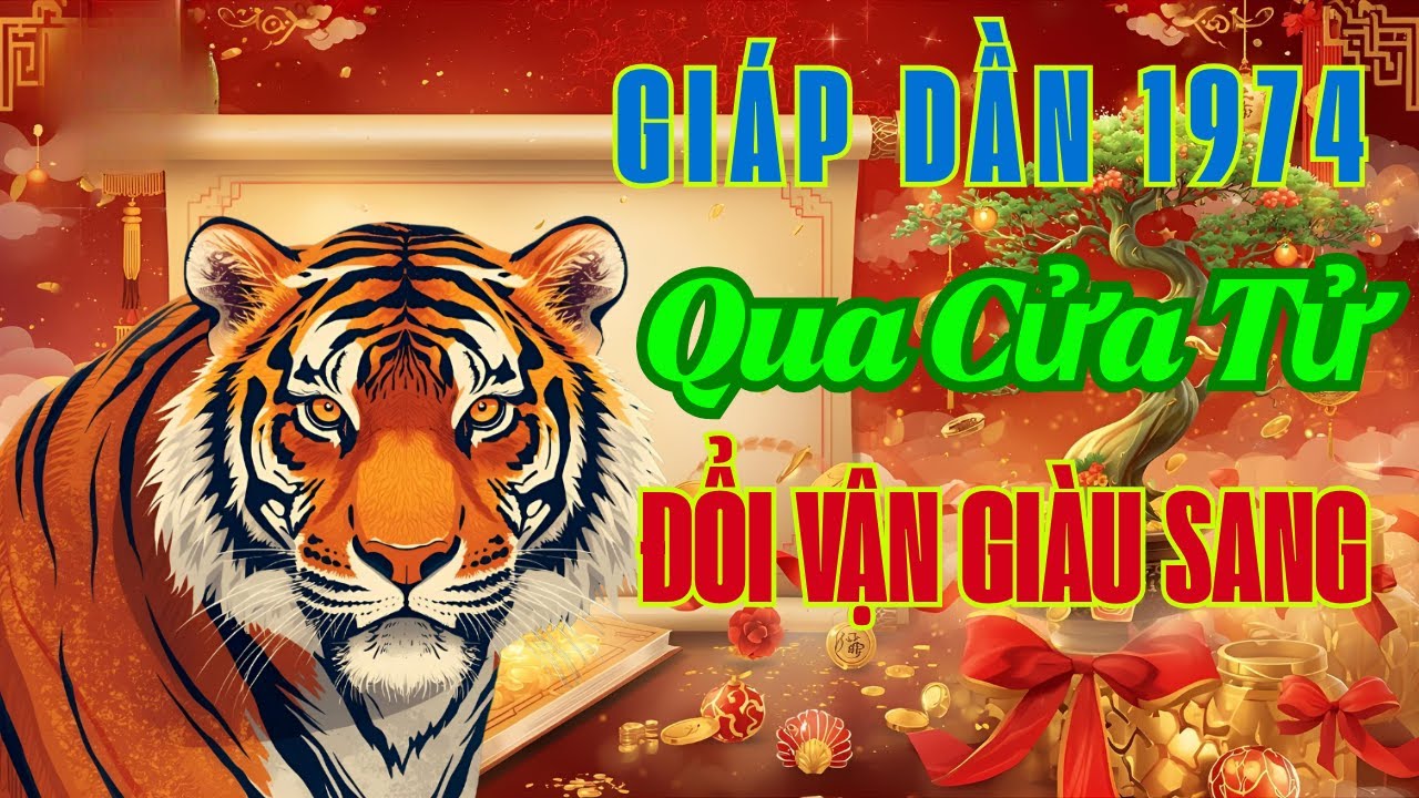 Giáp Dần 1974: Qua Cửa Tử 53 Tuổi, Hậu Vận Giàu Sang Đến Không Ngờ!