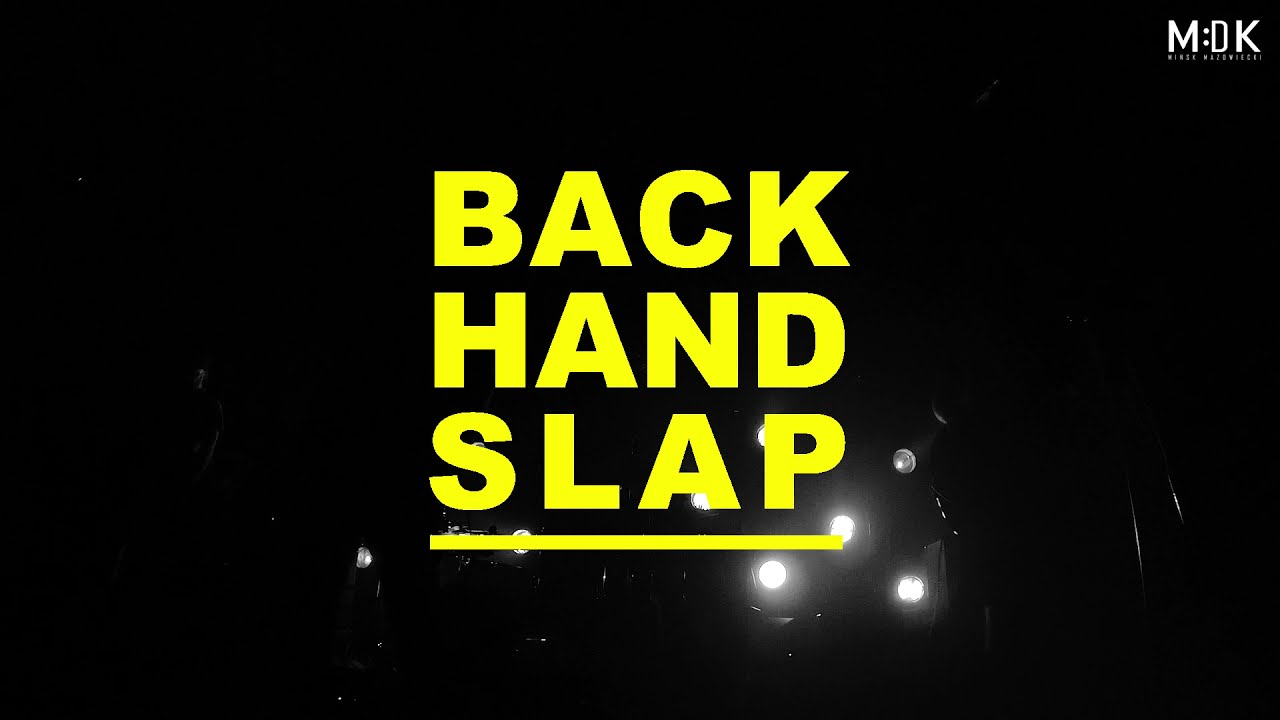 Backhand Slap Live | Mińsk Mazowiecki 2021