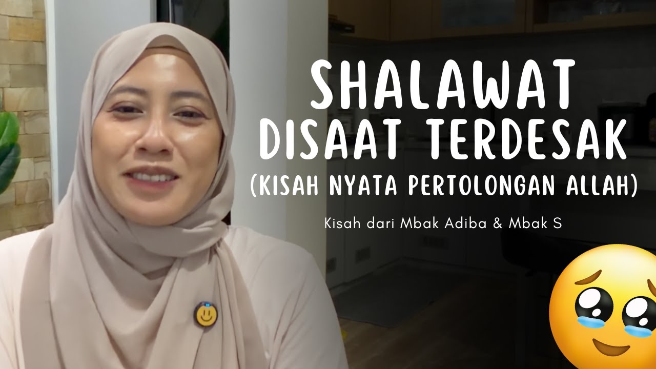 SHALAWAT DISAAT TERDESAK | KISAH NYATA PERTOLONGAN ALLAH