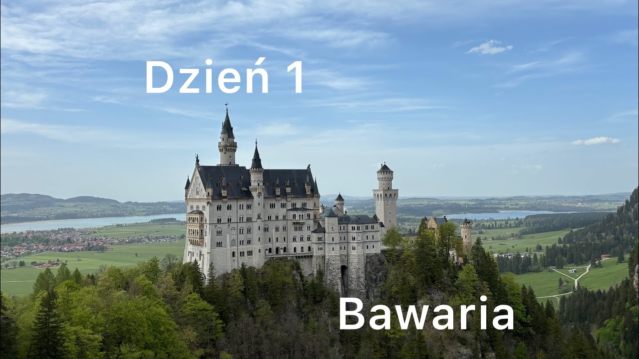 Bawaria - Dzień 1  Pałace i Zamki