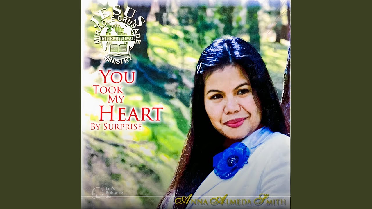 You Took My Heart By Surprise (feat. Annaliza Almeda Smith)