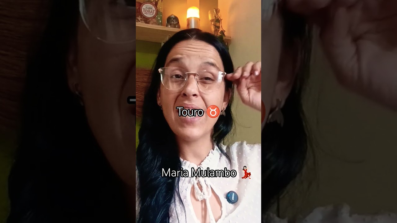 mensagem Maria Mulambo signo de Touro ♉